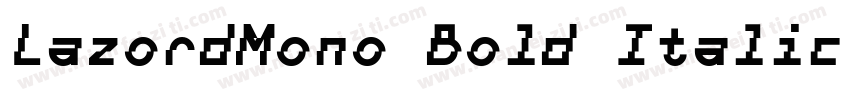 LazordMono Bold Italic字体转换